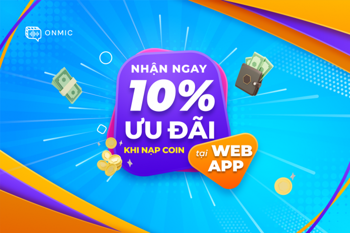 ƯU ĐÃI 10% KHI NẠP COIN TRÊN BẢN WEB